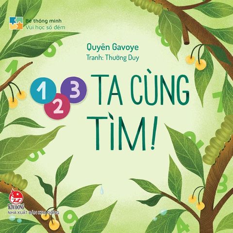 Bé Thông Minh - Vui Học Số Đếm - 1 2 3 Ta Cùng Tìm!