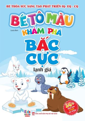 Bé Tô Màu Khám Phá - Bắc Cực Lạnh Giá