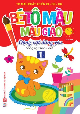 Tô Màu Phát Triển IQ-EQ-CQ - Bé Tô Màu Mẫu Giáo - Động Vật Đáng Yêu - Tập 1 (Song ngữ Anh-Việt)