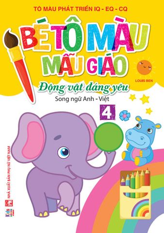 Tô Màu Phát Triển IQ-EQ-CQ - Bé Tô Màu Mẫu Giáo - Động Vật Đáng Yêu - Tập 4 (Song ngữ Anh-Việt)