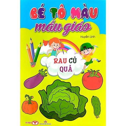 Bé Tô Màu Mẫu Giáo - Rau Củ Quả (Tái bản năm 2024)
