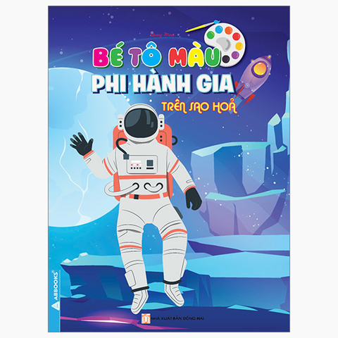 Bé Tô Màu - Phi Hành Gia Trên Sao Hỏa
