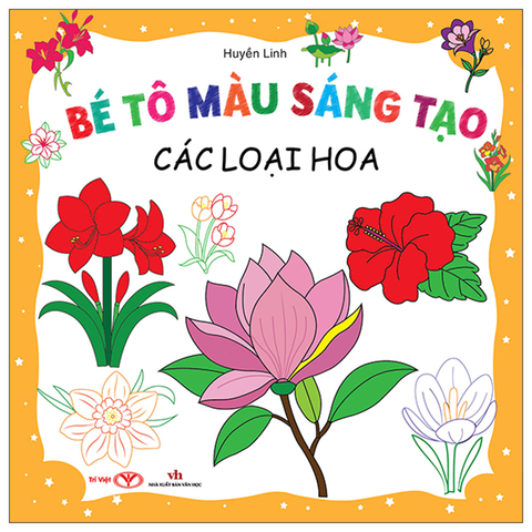 Bé Tô Màu Sáng Tạo - Các Loại Hoa