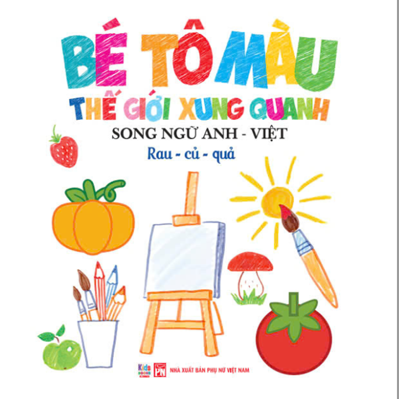 Bé Tô Màu Thế Giới Xung Quanh - Rau Củ Quả (Song Ngữ)