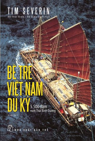 Bè Tre Việt Nam Du Ký: 5500 Dặm Vượt Thái Bình Dương (Tái bản năm 2023)