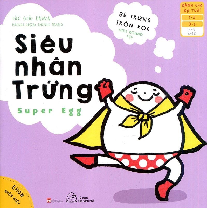 Ehon Nhận Biết - Bé Trứng Tròn Xoe - Siêu Nhân Trứng