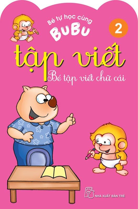 Bé Tự Học Cùng Bubu - Tập Viết 2: Bé Tập Viết Chữ Cái