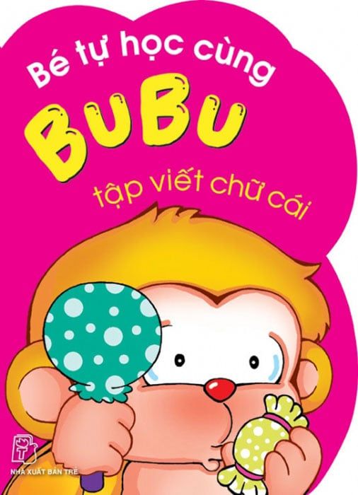 Bé Tự Học Cùng Bubu - Tập Viết Chữ Cái