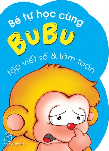 Bé Tự Học Cùng Bubu - Tập Viết Số Và Làm Toán