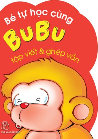 Bé Tự Học Cùng Bubu - Tập Viết Và Ghép Vần