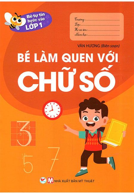 Bé Tự Tin Bước Vào Lớp 1 - Bé Làm Quen Với Chữ Số