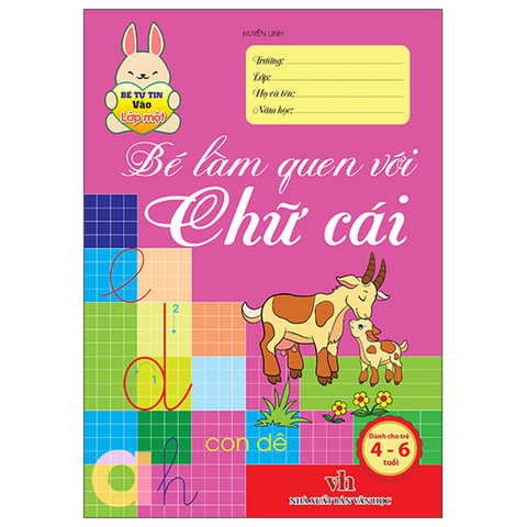 Bé Tự Tin Vào Lớp 1 - Bé Làm Quen Với Chữ Cái