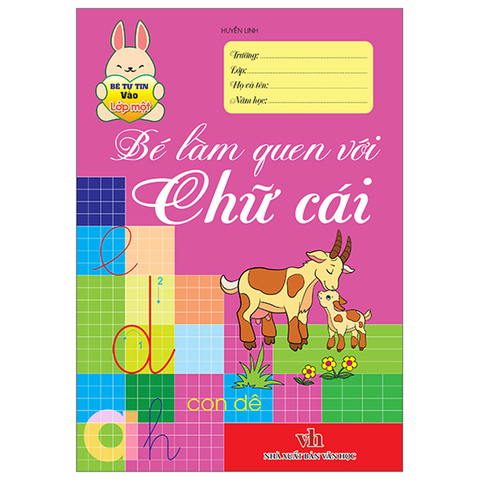 Bé Tự Tin Vào Lớp 1 - Bé Làm Quen Với Chữ Cái