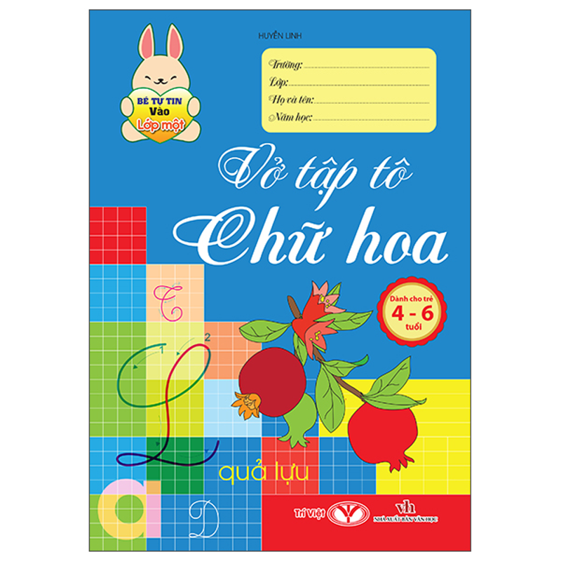 Bé Tự Tin Vào Lớp 1 - Vở Tập Tô Chữ Hoa