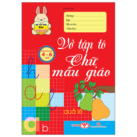 Bé Tự Tin Vào Lớp 1 - Vở Tập Tô Chữ Mẫu Giáo