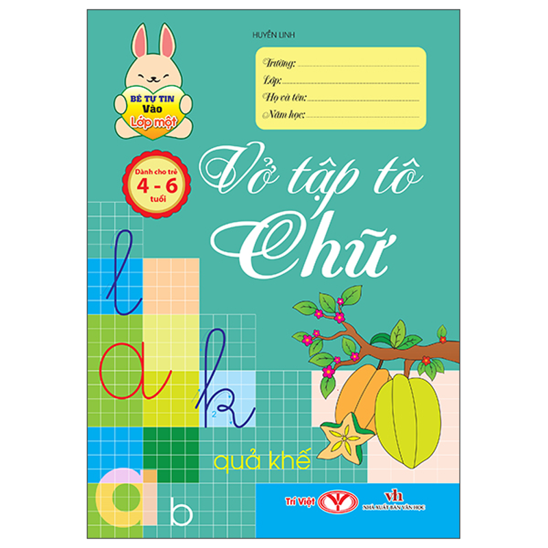 Bé Tự Tin Vào Lớp 1 - Vở Tập Tô Chữ Mẫu Giáo