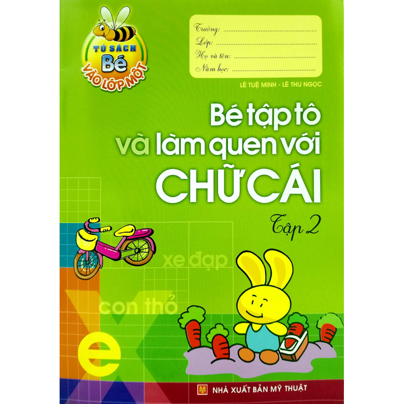 Bé Vào Lớp 1 - Bé Tập Tô Và Làm Quen Với Chữ Cái Tập 2