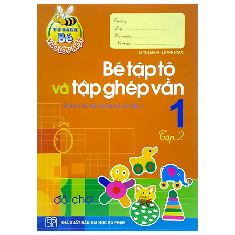 Bé Vào Lớp 1 - Bé Tập Tô Và Làm Quen Với Chữ Cái Tập 2