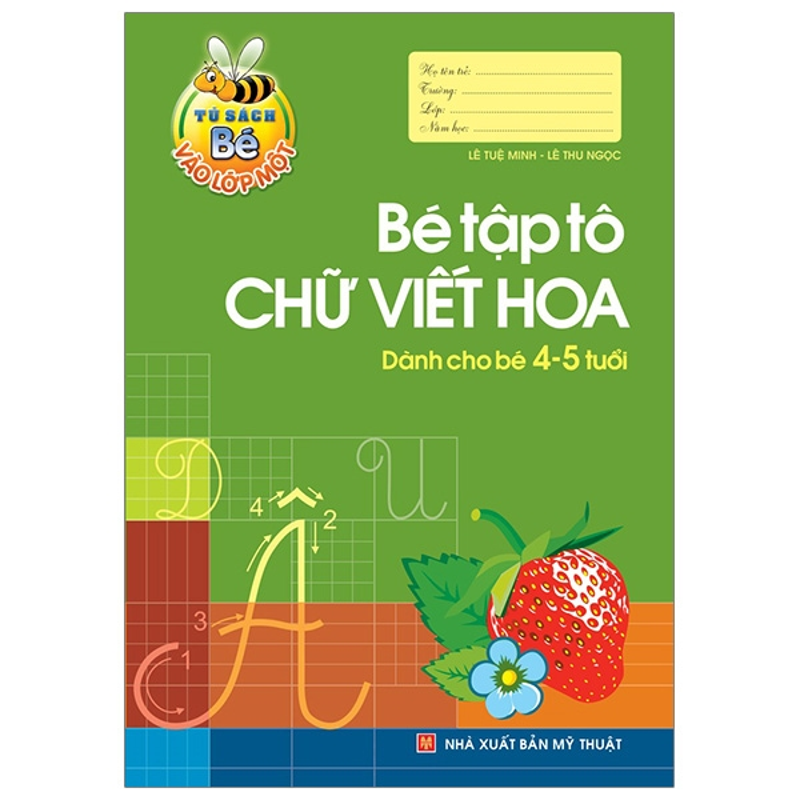 Bé Vào Lớp 1 - Bé Tập Tô Và Làm Quen Với Chữ Cái Tập 2