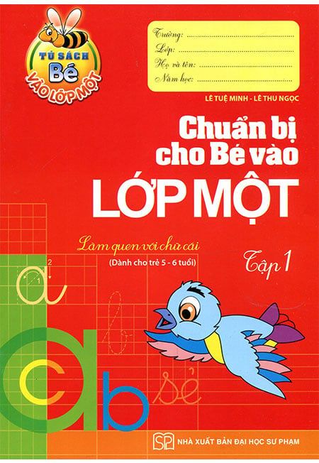 Bé Vào Lớp Một - Chuẩn Bị Cho Bé Vào Lớp 1 (Tập 1)