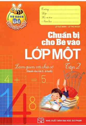 Bé Vào Lớp Một - Chuẩn Bị Cho Bé Vào Lớp 1 (Tập 2)