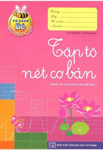 Bé Vào Lớp Một - Tập Tô Nét Cơ Bản