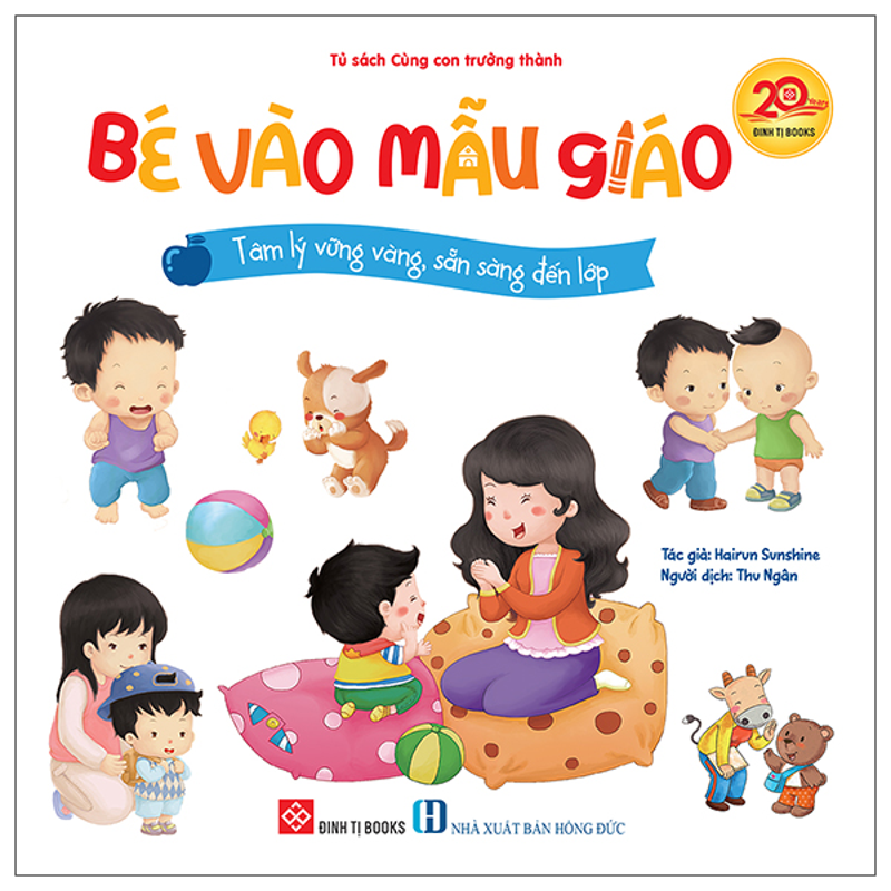 Bé Vào Mẫu Giáo - Tâm Lý Vững Vàng Sẵn Sàng Đến Lớp