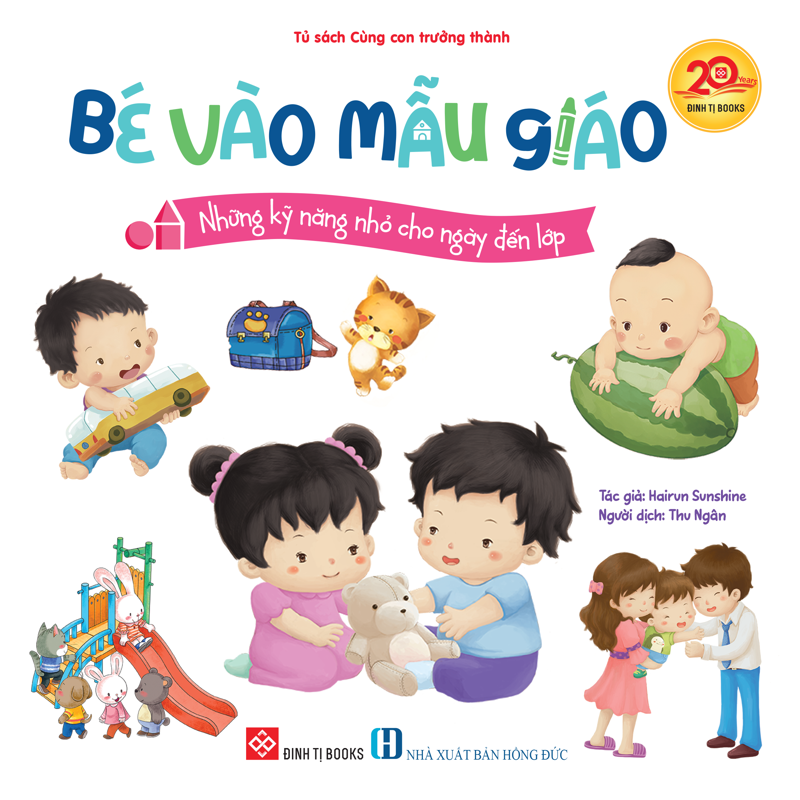 Bé Vào Mẫu Giáo - Tâm Lý Vững Vàng Sẵn Sàng Đến Lớp