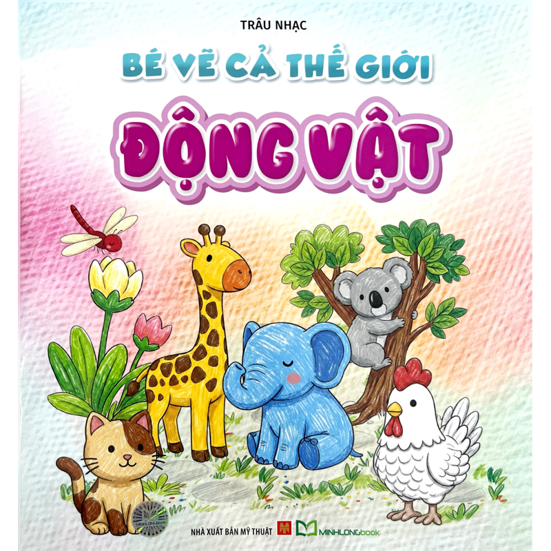 Bé Vẽ Cả Thế Giới - Động Vật