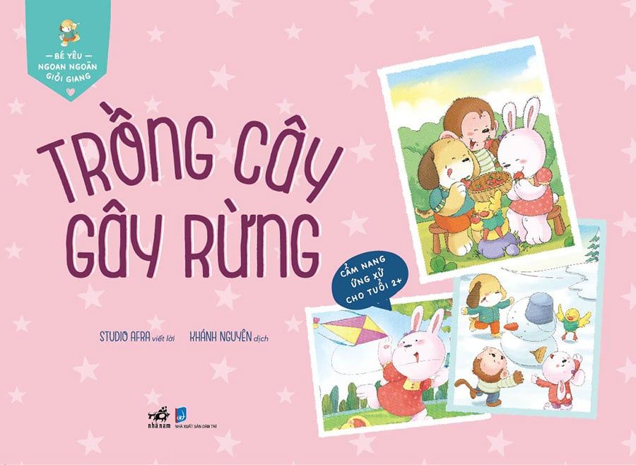 Bé Yêu Ngoan Ngoãn Giỏi Giang - Trồng Cây Gây Rừng