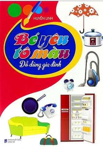 Bé Yêu Tô Màu - Đồ Dùng Gia Đình