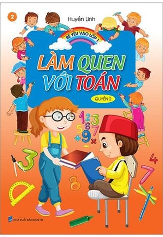 Bé Yêu Vào Lớp 1 - Tập 2: Làm Quen Với Toán - Quyển 2