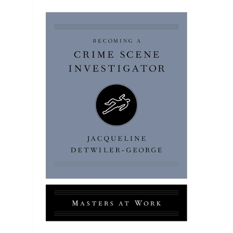 Becoming a Crime Scene Investigator
