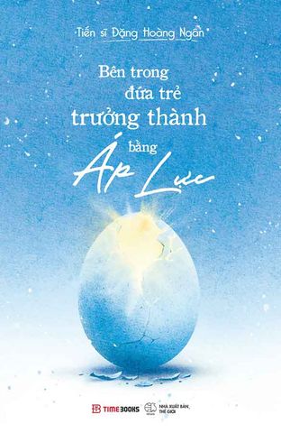 Bên Trong Đứa Trẻ Trưởng Thành Bằng Áp Lực