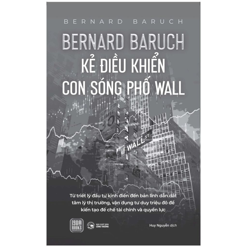 Bernard Baruch - Kẻ Điều Khiển Con Sóng Phố Wall