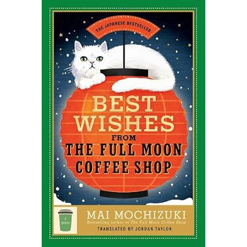 Best Wishes From The Full Moon Coffee Shop