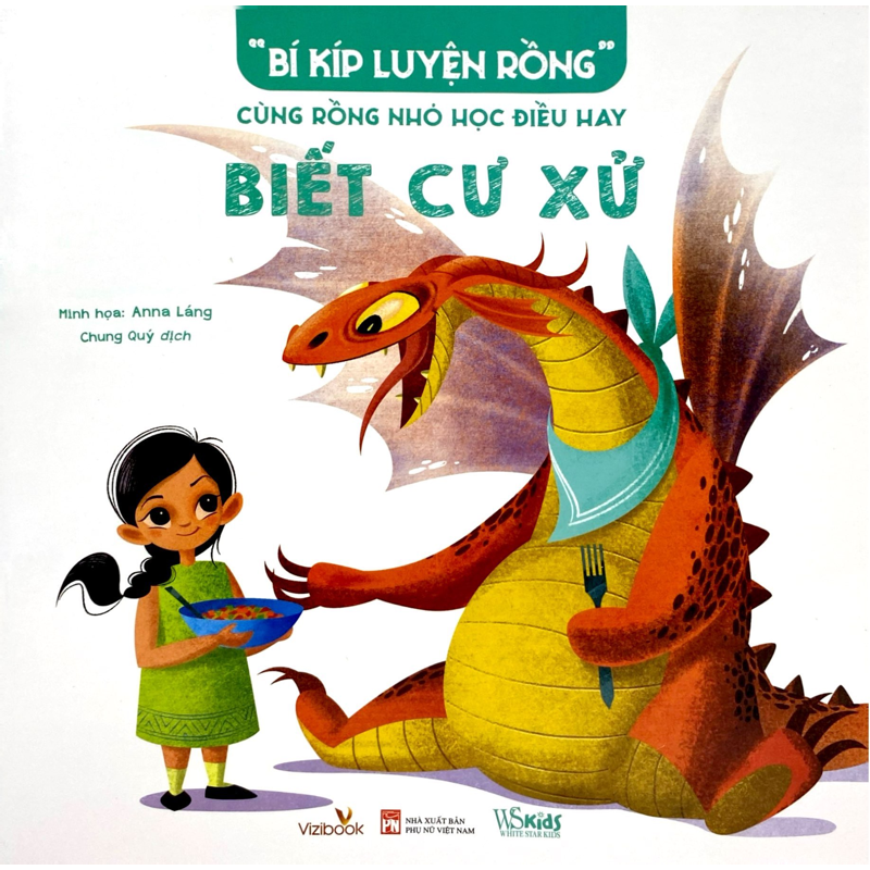 Bí Kíp Luyện Rồng - Cùng Rồng Nhỏ Học Điều Hay - Biết Cư Xử