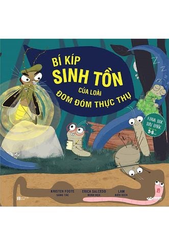 Bí Kíp Sinh Tồn Của Loài Đom Đóm Thực Thụ