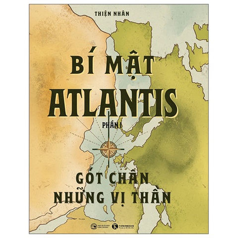 Bí Mật Atlantis Phần I - Gót Chân Những Vị Thần