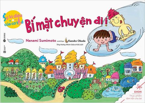 Sự Kì Diệu Của Cơ Thể - Bí Mật Chuyện Đi Ị (Tái bản năm 2020)