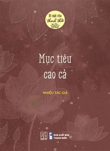 Bí Mật Của Thảnh Thơi - Mục Tiêu Cao Cả