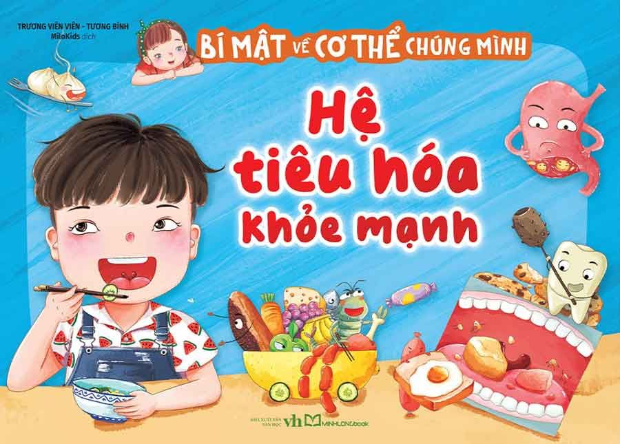 Bí Mật Về Cơ Thể Chúng Mình - Hệ Tiêu Hóa Khỏe Mạnh