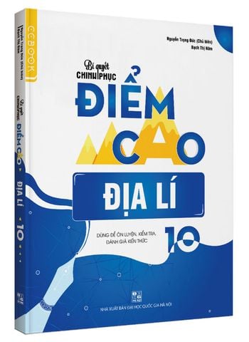 Bí Quyết Chinh Phục Điểm Cao Địa Lý Lớp 10