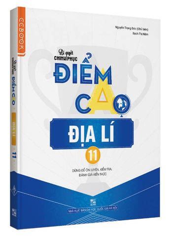 Bí Quyết Chinh Phục Điểm Cao Địa Lý Lớp 11