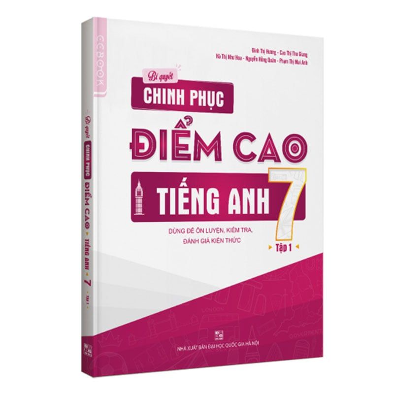 Bí Quyết Chinh Phục Điểm Cao Tiếng Anh Lớp 7 - Tập 1