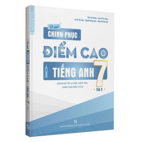Bí Quyết Chinh Phục Điểm Cao Tiếng Anh Lớp 7 - Tập 2
