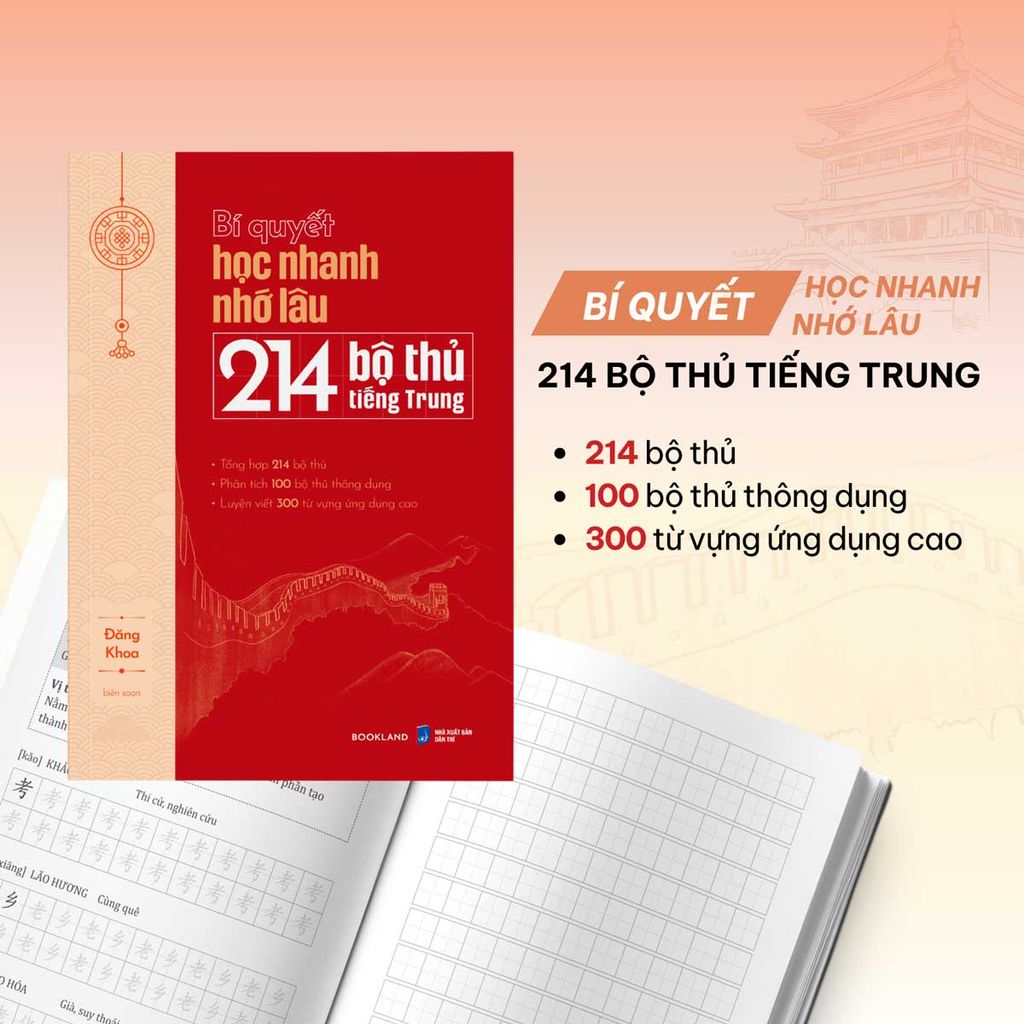 Bí Quyết Học Nhanh Nhớ Lâu 214 Bộ Thủ Tiếng Trung