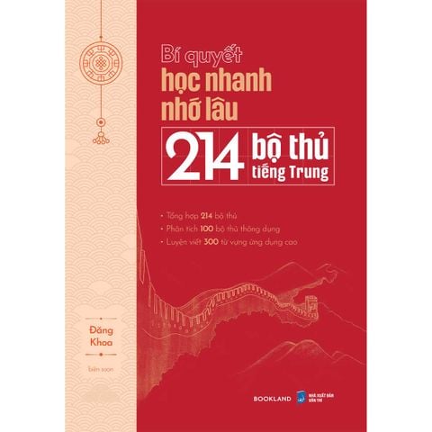 Bí Quyết Học Nhanh Nhớ Lâu 214 Bộ Thủ Tiếng Trung