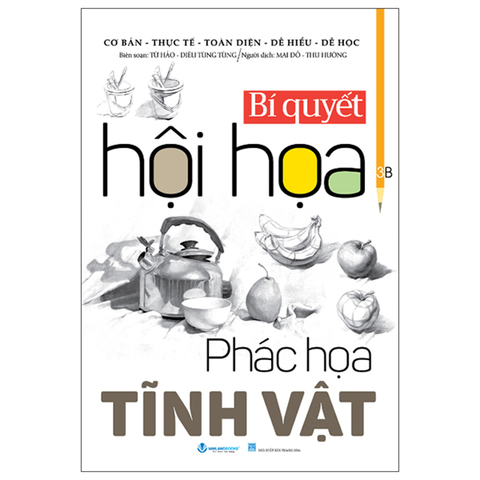 Bí Quyết Hội Họa-Phác Họa Tĩnh Vật
