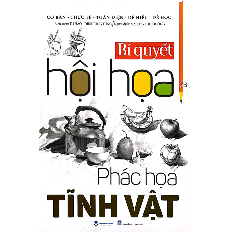 Bí Quyết Hội Họa-Phác Họa Tĩnh Vật